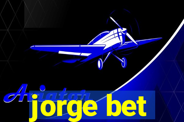 jorge bet